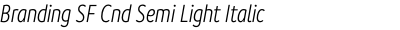 Branding SF Cnd Semi Light Italic